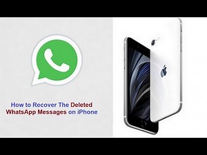 How to Recover The Deleted WhatsApp Messages on iPhone