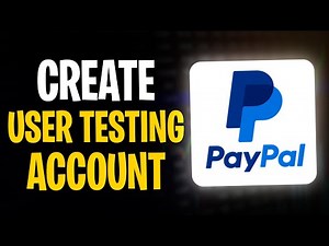 How to Create a PayPal Account for User Testing (2026) ✅