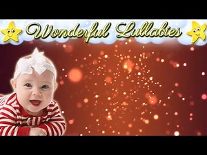 Soft Lullabies for Babies ♥ Help Your Kids To A Deep And Relaxing Sleep