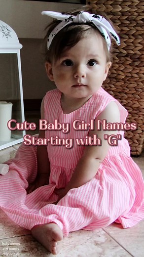 Cute Baby Girl Names Starting with G