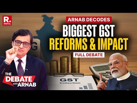 Debate With Arnab: Decoding Modi's Biggest GST Reforms And Impact Across Sectors