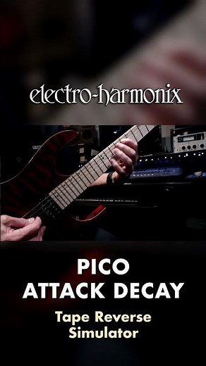 EHX Pico Attack Decay