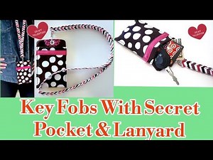 How To Make Key Fobs With Secret Pocket & Lanyard