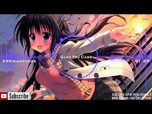 Nightcore - Glad You Came - The Wanted