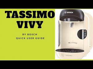 Bosch Coffee Machine | TASSIMO VIVY, Quick guide.