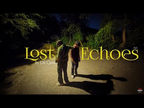 Lost Echoes | Do Guna | Music Video