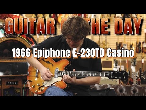 1966 Epiphone E-230TD Casino | Guitar of the Day
