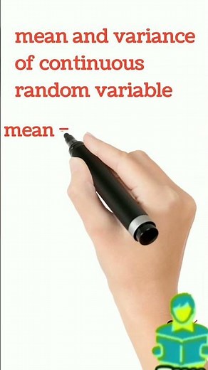 Mean and variance of continuous random variable