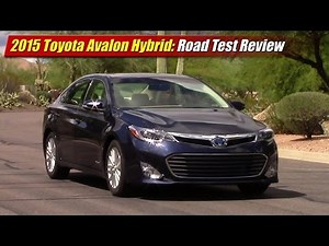 2015 Toyota Avalon Hybrid Road Test Review