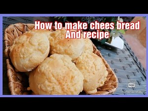 How to make cheese bread and recipe