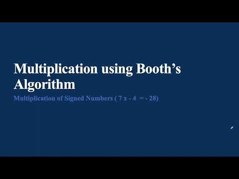 Booth's Multiplication | Booth's Multiplication of signed numbers | Booth multiplication of 7 and -4