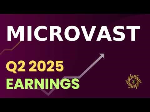Microvast MVST Q2 2025 Earnings Call