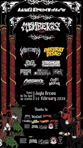 snsco___snsco on Instagram: "You Have To Be Ready, We Say Again, YOU MUST BE READY!!! PROUDLY PRESENT “MEMBEKAS VOL 3” 14 FEBRUARI 2026 AT @joglobrewu ON THE SPOT 35K OPEN GATE 17:00 SPECIAL PERFORM : @darurat_disko @sabertooth_tchc @jeruji.bastard @stbhc_yk @beringin_tuaaaa @waste_command @ugdofficiall @crosshatter @corallbastion THANKS TO : @joglobrewu @sta.y.k @easthouse_jersey @heat_red_headwear @otherscreenprinting @snsco________ @tsf_ykhc @balas.libas.gkyk @sabo_stage @0272hardcore @sudirm