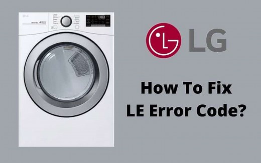 How To Fix LG Washer LE code? 4 causes and easy tips