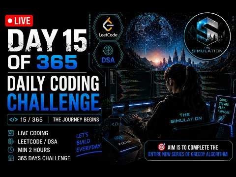 🔴 LIVE | Day 15/365 | Complete Greedy Algorithms Java | Activity Selection, Knapsack, Job Sequencing