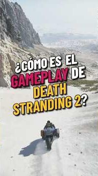 What is the DEATH STRANDING 2 GAMEPLAY like?
