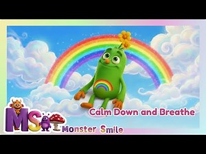 Breathe🧘The Calm Down for Kids. Relaxation Music for Managing Anger. Monster Smile.