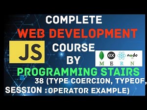 JavaScript Part-4 | Operators, typeof, Type Coercion Examples | Full Stack using MERN | Session-38