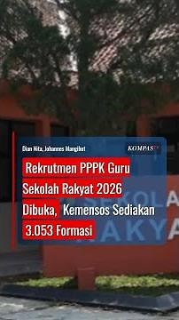 Rekrutmen PPPK Guru Sekolah Rakyat 2026 Dibuka, Kemensos Sediakan 3.053 Formasi #short