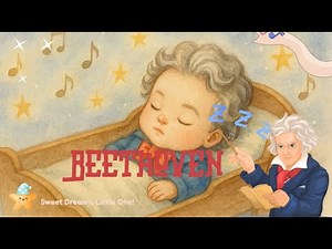 🧸 Baby’s First Symphony | Beethoven-Inspired Sleep Music for Infants 🎵🌙