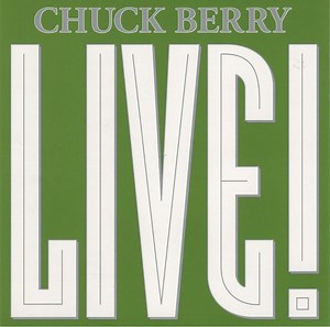 Chuck Berry - Live!