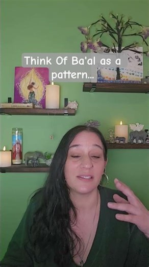 Think of Ba’al as a pattern.Like forces shifting within an ecosystem.