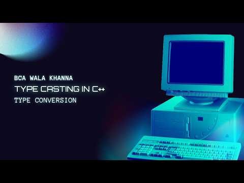 Type Casting in C++