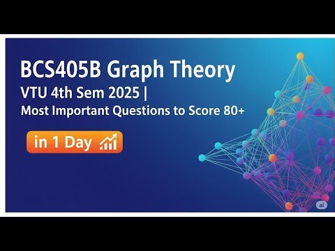 🔴 BCS405B Graph Theory | VTU 4th Sem 2025 | Most Important Questions to Score 80+ in 1 Day 📈