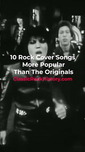 10 Rock Cover Songs More Popular Than The Originals