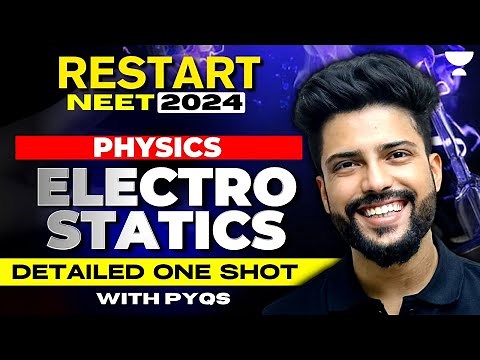 Detailed One shot with PYQs | Electrostatics | Restart NEET 2024 | Prateek Jain