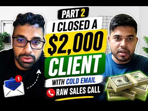 $2,000 Client Closed – Cold Email Live RAW Sales Strategy Exposed