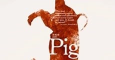 Pig (2010)  - Ver Película Completa en Español / Castellano - FULLTV