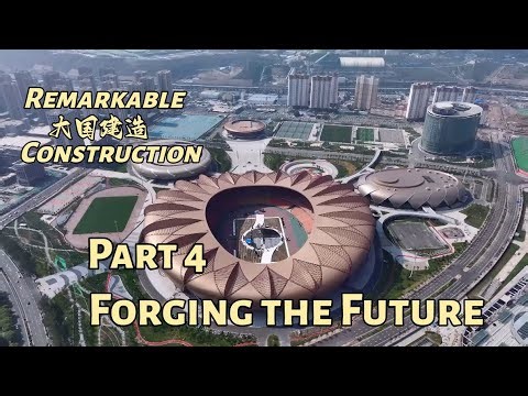 Forging the Future | Remarkable Construction | CGTN Documentary