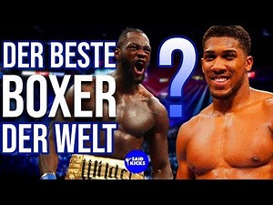 WILDER, FURY oder JOSHUA? WER IST DER BESTE BOXER DER WELT?