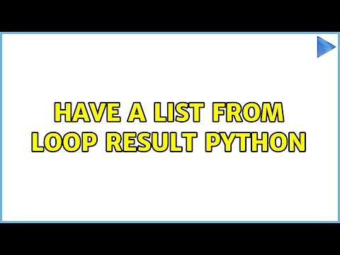 have a list from loop result python (4 Solutions!!)