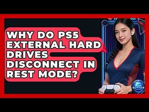 Why Do PS5 External Hard Drives Disconnect In Rest Mode? - Blue Button Gaming