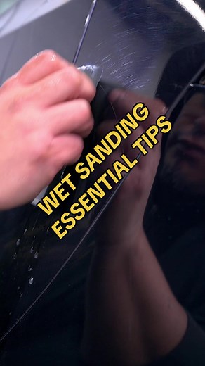 Essential Wet Sanding Tips for Car Detailing