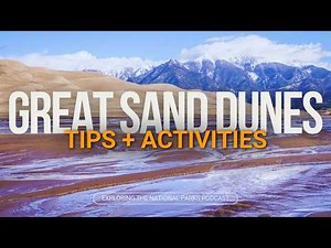 146: Exploring Great Sand Dunes National Park: Best Tips + Activities