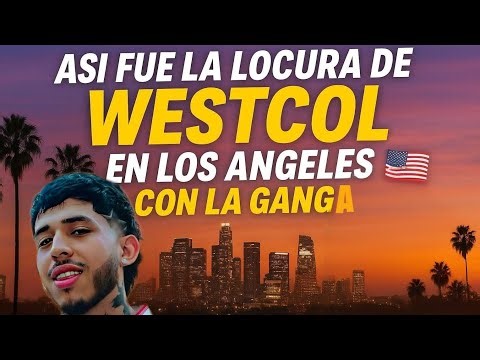 Así fue la LOCURA de Westcol en Los Ángeles con la Ganga 🔥🌴