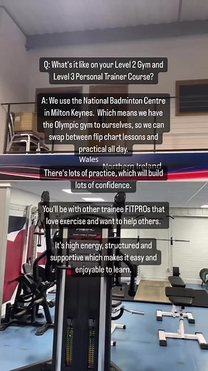 Q: What's it like on your Level 2 Gym and Level 3 Personal Trainer...