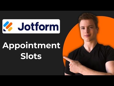 How To Set Up Appointment Slots In Jotform (Quick Guide)