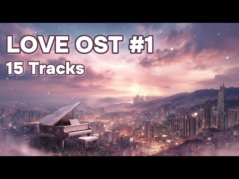 Sonare Nova · Love OST Series 💕 Vol.1 (Full 15-Track Romantic Soundtrack)