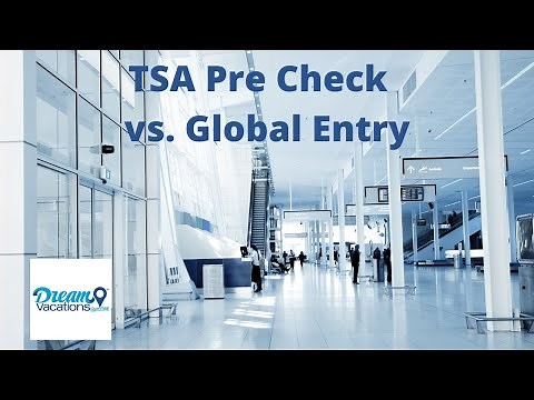 TSA PreCheck vs. Global Entry