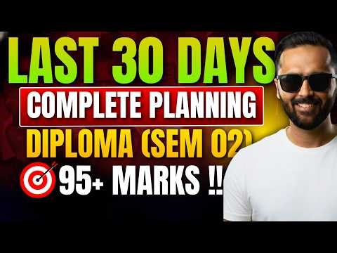 Last 30 Days Complete Planning|Diploma Sem 02|95+ Marks |Pradeep Giri Sir