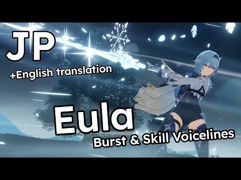 Eula - Elemental Skill and Burst Voice Lines - JP