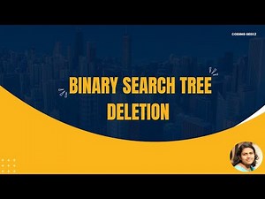 26. Binary Search Tree - Deletion operation