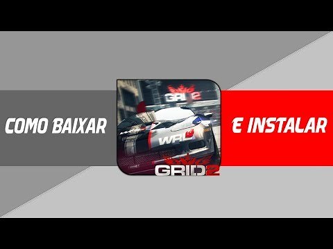 Tutorial de Como Baixar e Instalar Grid 2 : Race Driver Grid 2