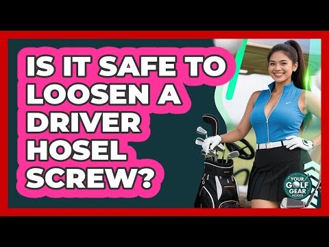 Is It Safe To Loosen A Driver Hosel Screw?