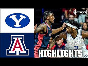 BYU Cougars vs. Arizona Wildcats | Full Game Highlights | ESPN College Basketball