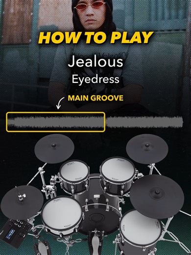 Master the Main Drum Groove for 'Jealous' by Eyedress
